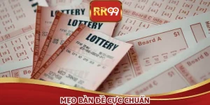 Mẹo Bàn Đề Cực Chuẩn Cùng RR99 - Rinh Thưởng Thả Ga